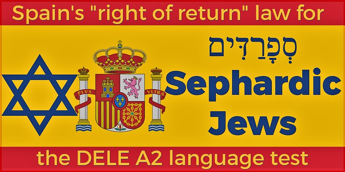 Sephardic Jews Spain right of return DELE A2 language test
