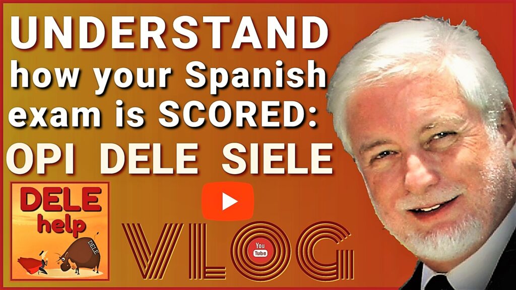 Understand how your Spanish exam is scored